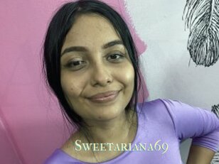 Sweetariana69