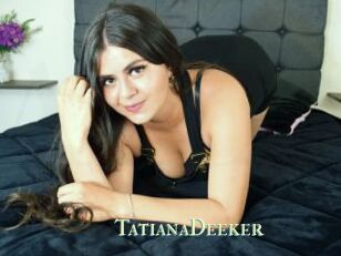 TatianaDeeker Actrice xxx
