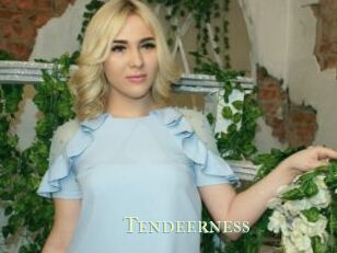 Tendeerness