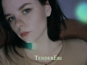 TenderEri