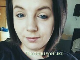 Thatgirlyoulike