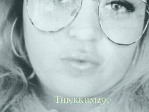 Thickkumz90