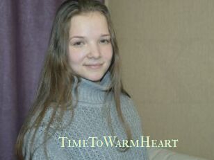 TimeToWarmHeart