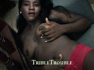 TribleTrouble
