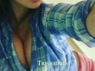 Trishadols