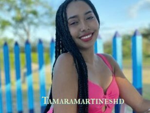 Tamaramartineshd