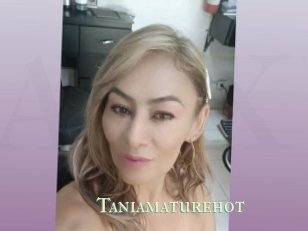 Taniamaturehot