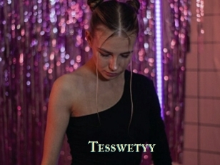 Tesswetyy