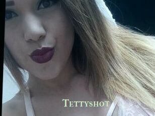 Tettyshot