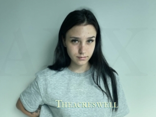 Theacreswell