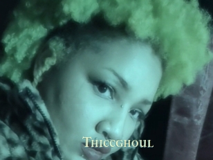 Thiccghoul