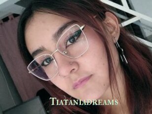 Tiataniadreams