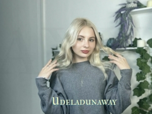 Udeladunaway