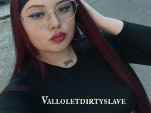 Valloletdirtyslave