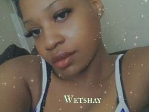 Wetshay