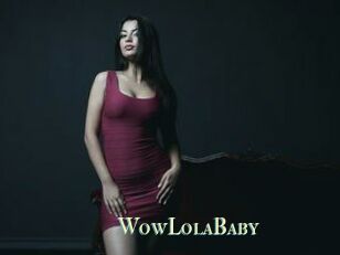 WowLolaBaby