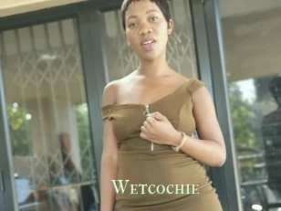 Wetcochie