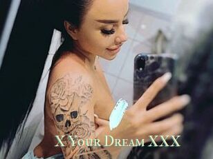 X_Your_Dream_XXX