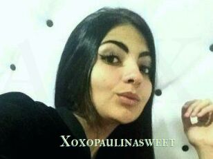 Xoxopaulinasweet