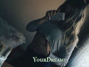 YourDream1