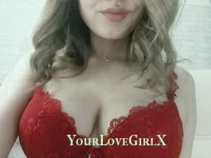 YourLoveGirlX