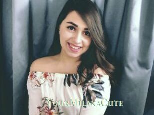 YourMilanaCute