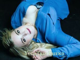 YourTrueFriend