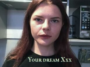 Your_dream_Xxx