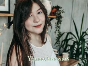 YourrObsession