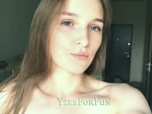 YzeeForFun