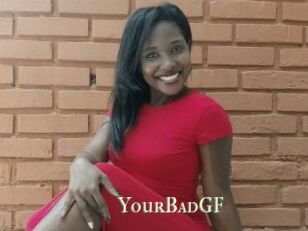 YourBadGF