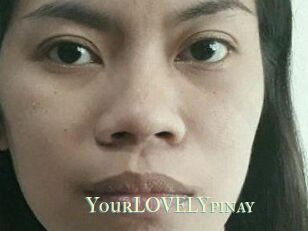 YourLOVELYpinay
