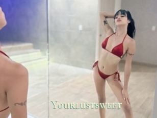 Yourlustsweet