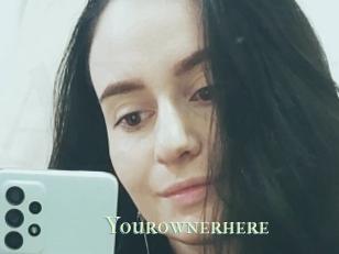 Yourownerhere