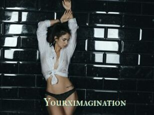 Yourximagination