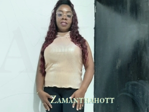 Zamanthahott