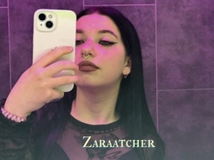 Zaraatcher